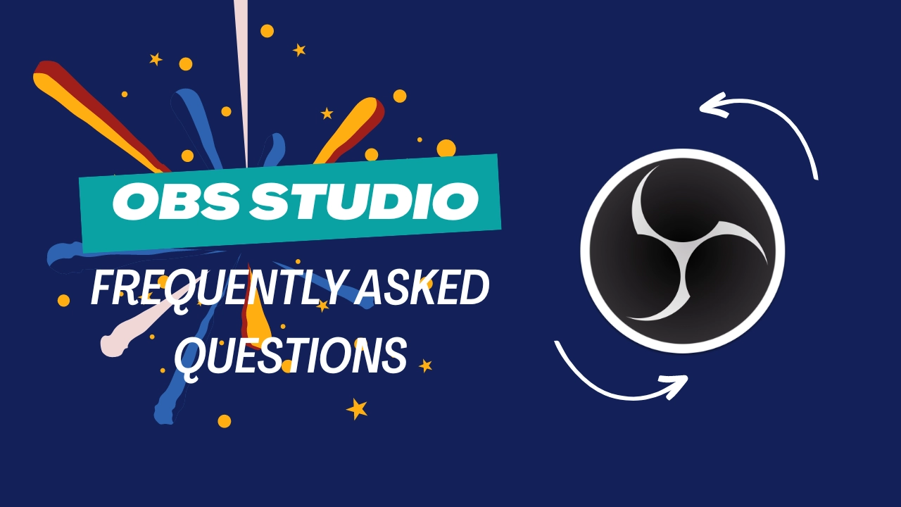 Frequently Asked Questions about OBS Studio