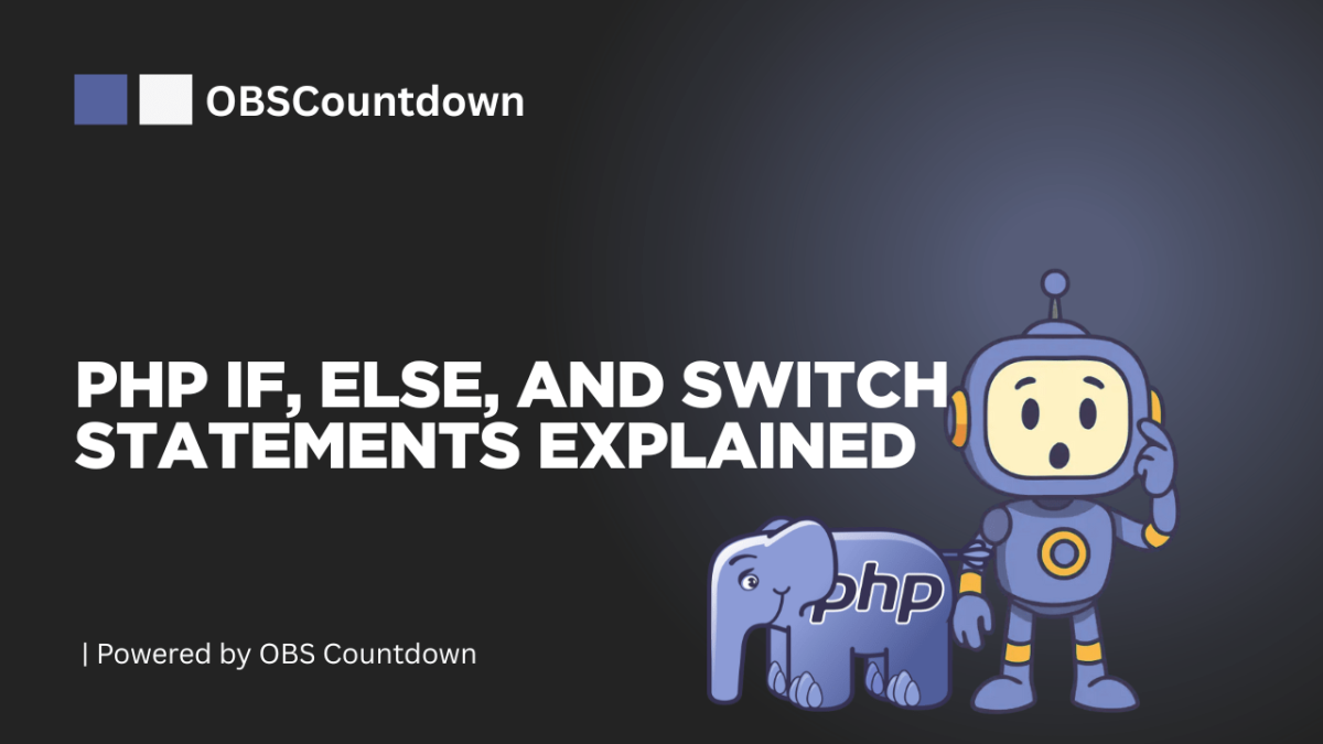 PHP Conditional Logic if, else, switch, ternary & match Explained