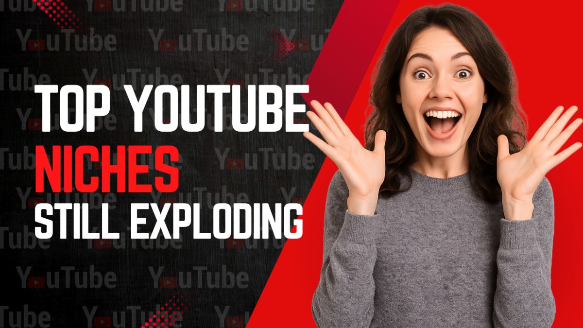 Top YouTube Niches Still Exploding in 2025