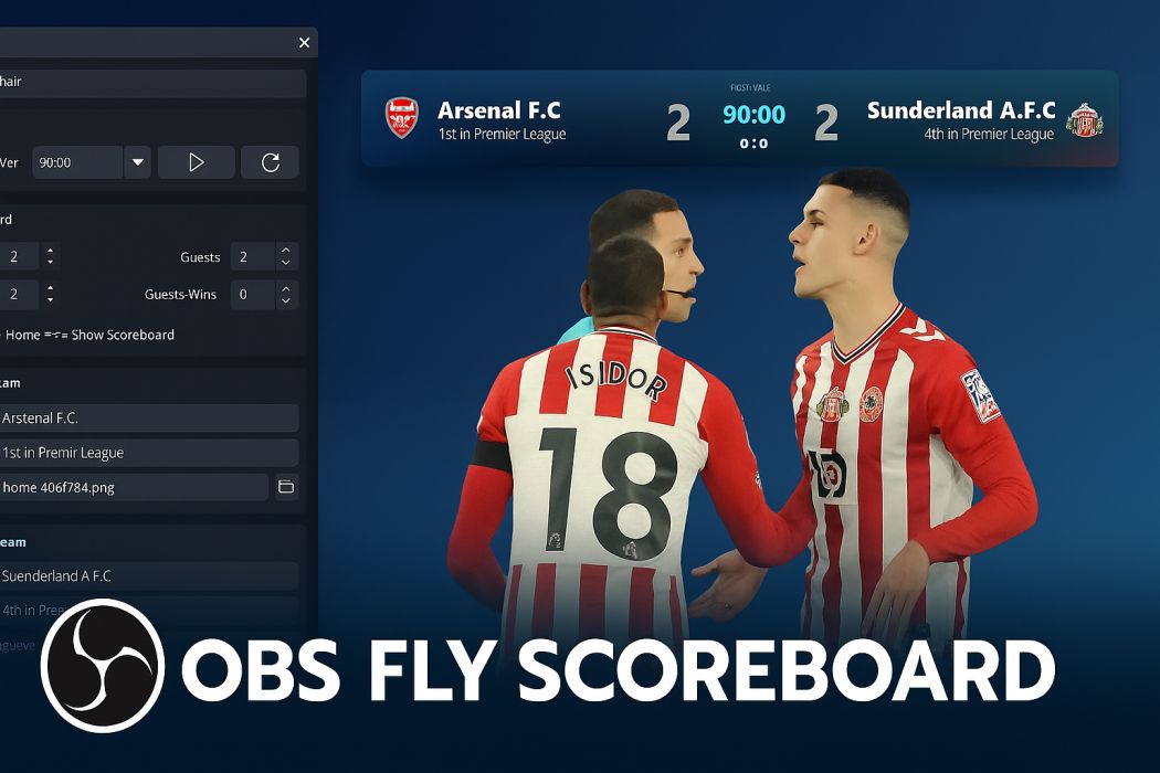 OBS Fly Scoreboard Plugin Real-Time Sports & Esports Scoreboard Overlay for OBS Studio